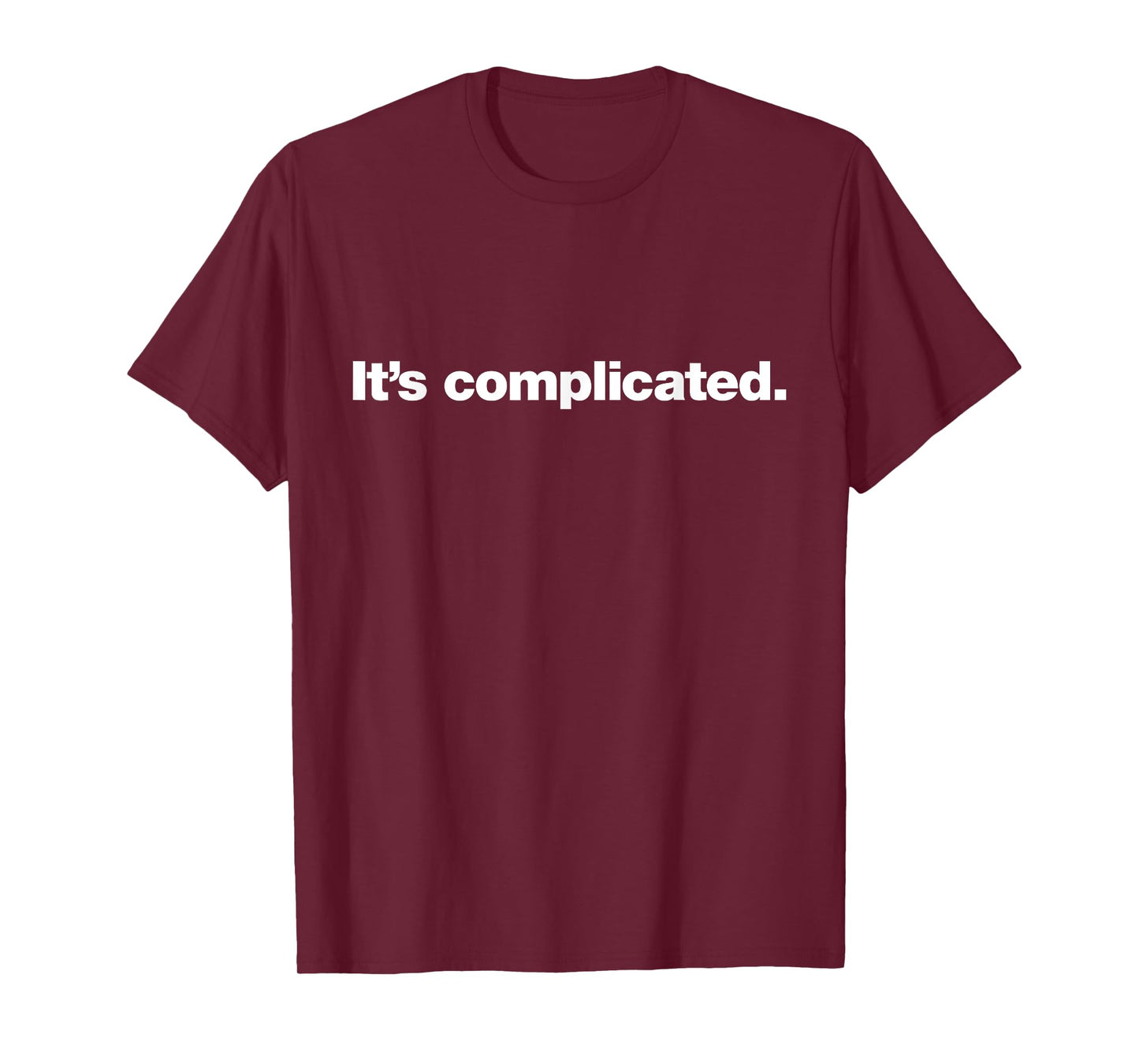 It's complicated | A design that says It's complicated. T-Shirt
