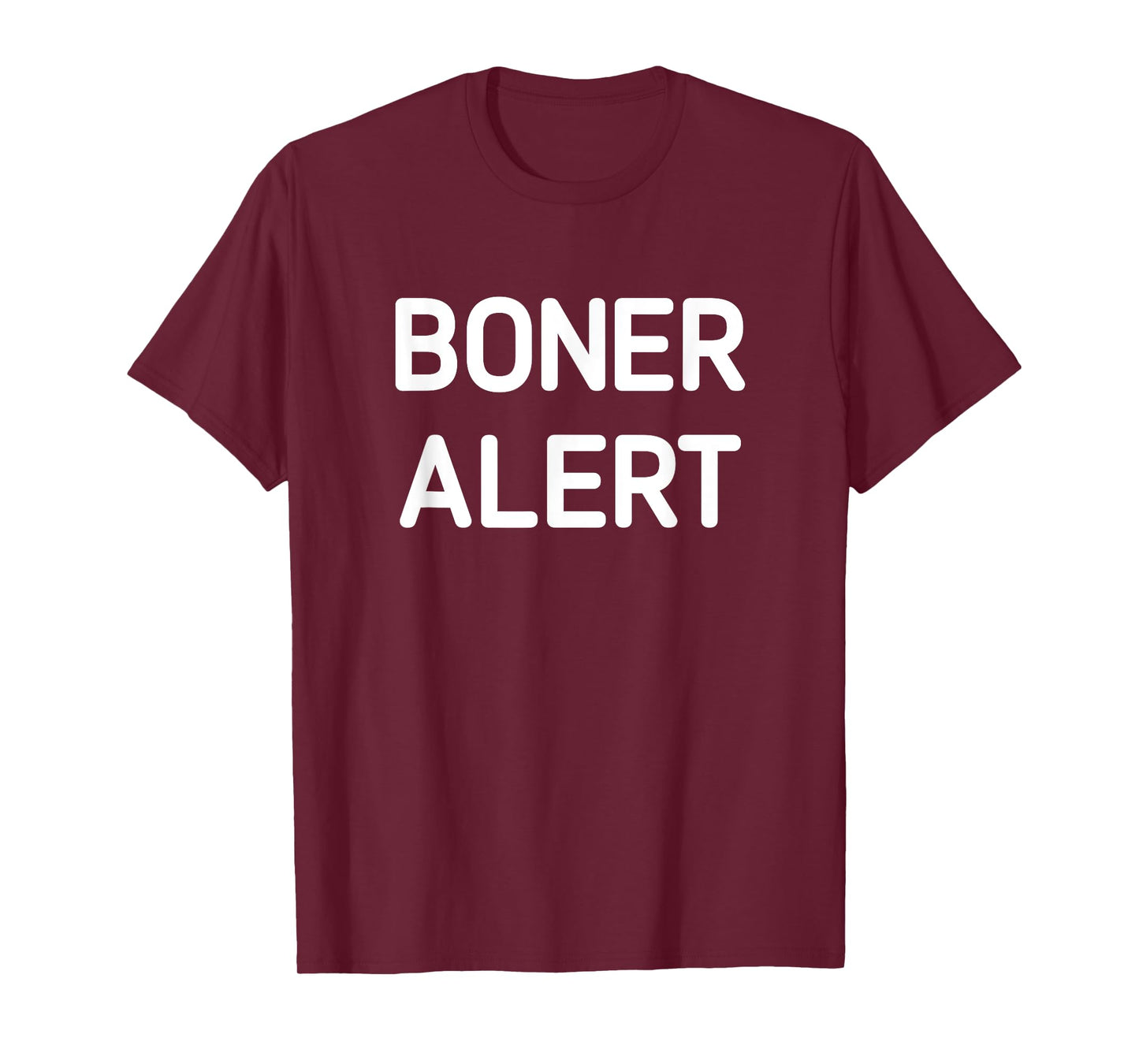 Boner Alert, Funny, Jokes, Sarcastic T-Shirt