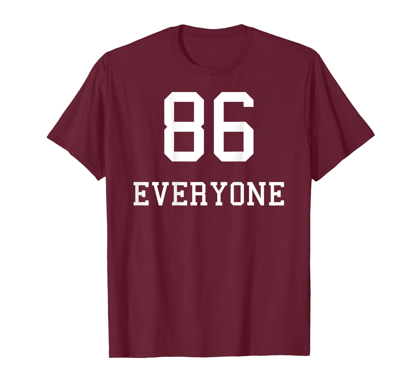 86 Everyone Sarcastic For People Who’ve Had Enough Of People T-Shirt