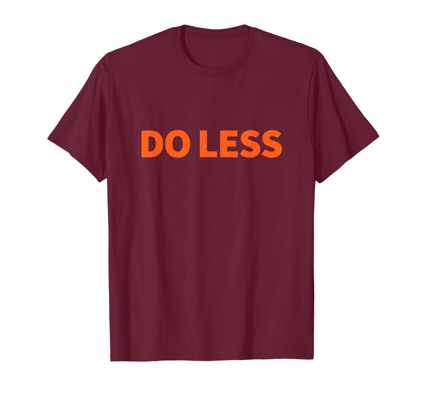 Do Less Minimalist T-Shirt