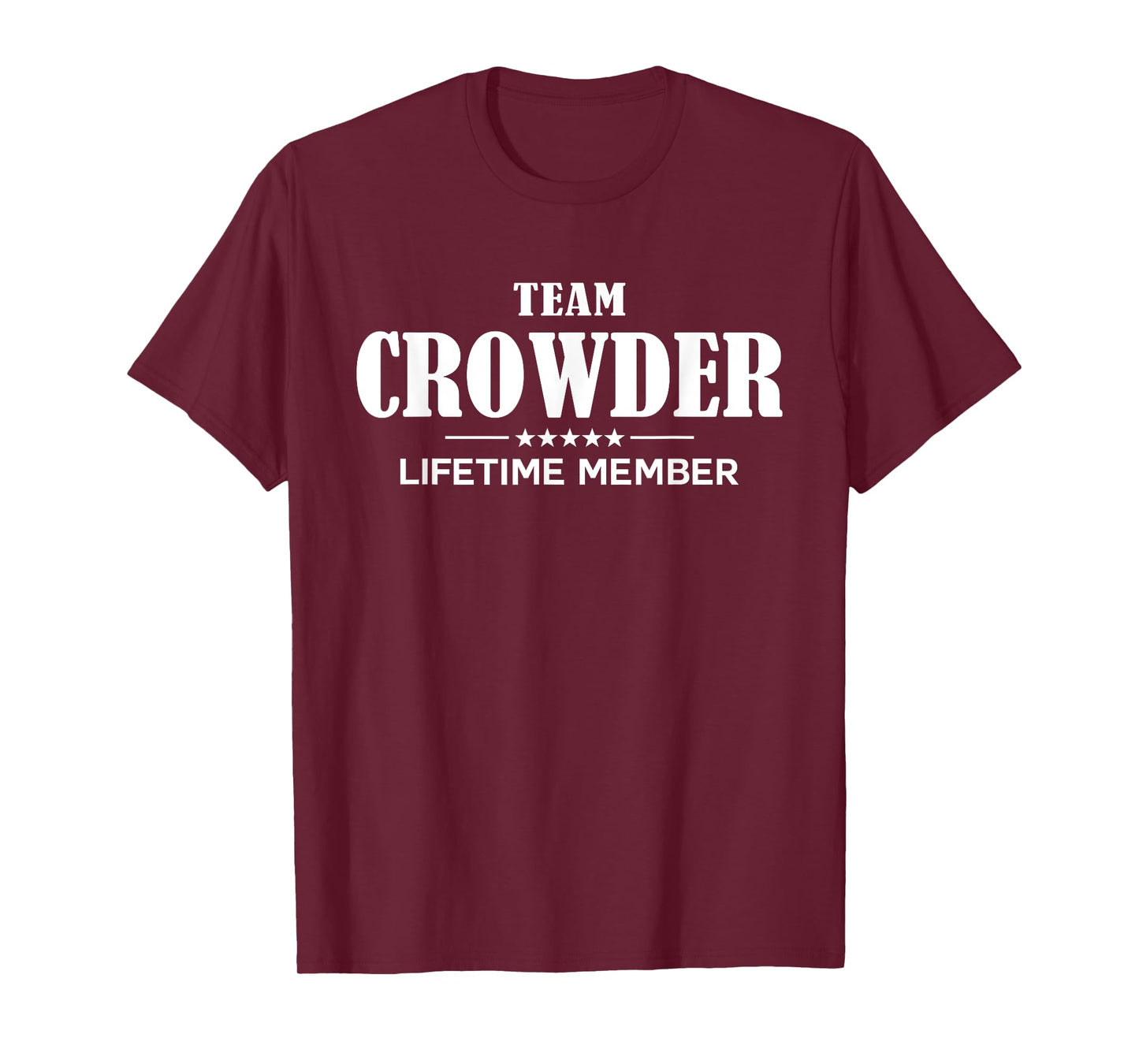Team CROWDER Lifetime Member CROWDER Family T-Shirt