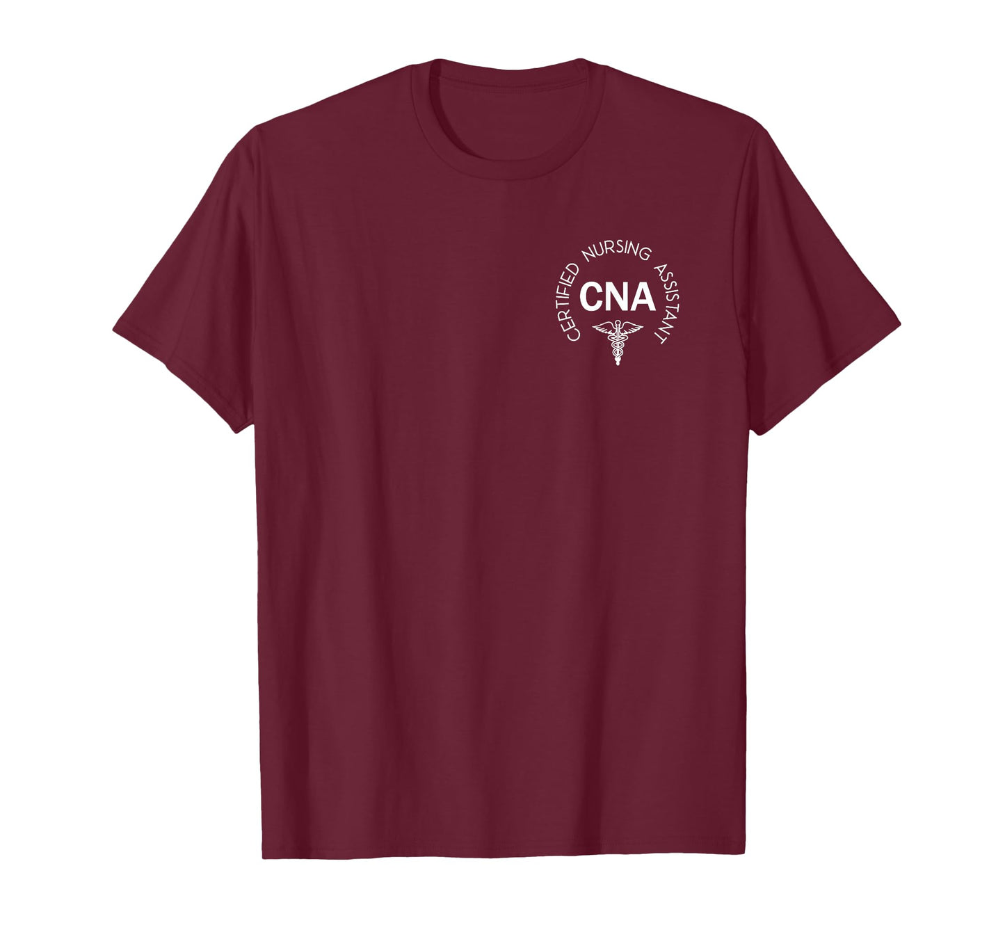 CNA Shirt for Nursing Assistants Healthcare RN Nurse Life T-Shirt