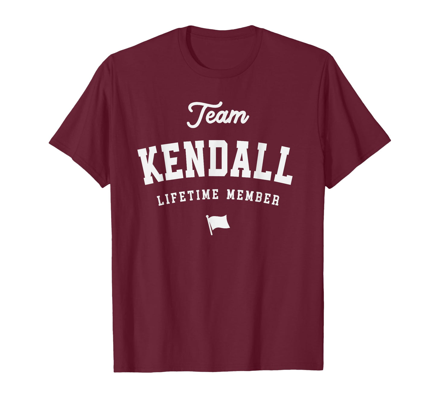 Team Kendall Lifetime Member Funny Name Kendall T-Shirt