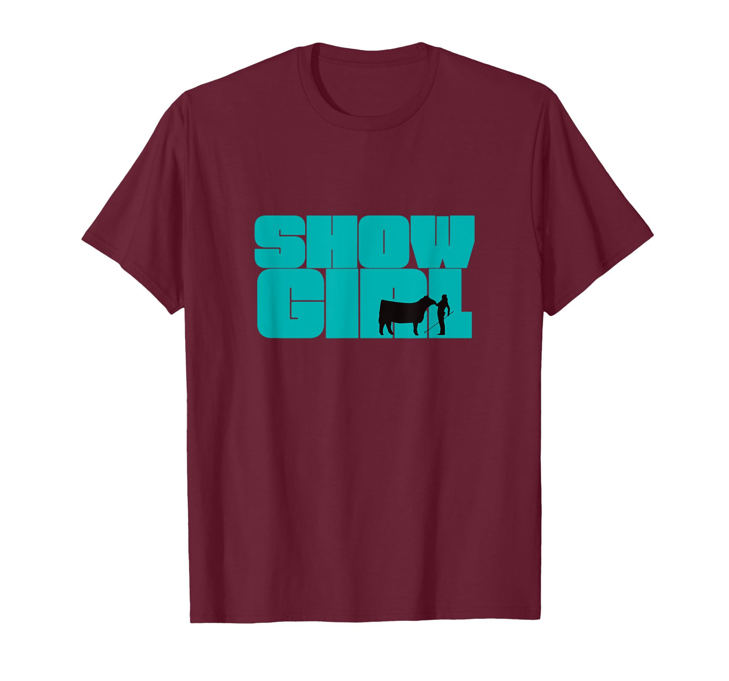 Show Girl - Fun Livestock Cattle Showing T-Shirt