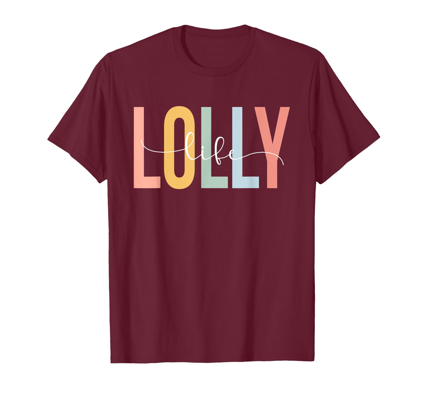 Lolly Life Lolly Grandma Lolly Grandmother T-Shirt