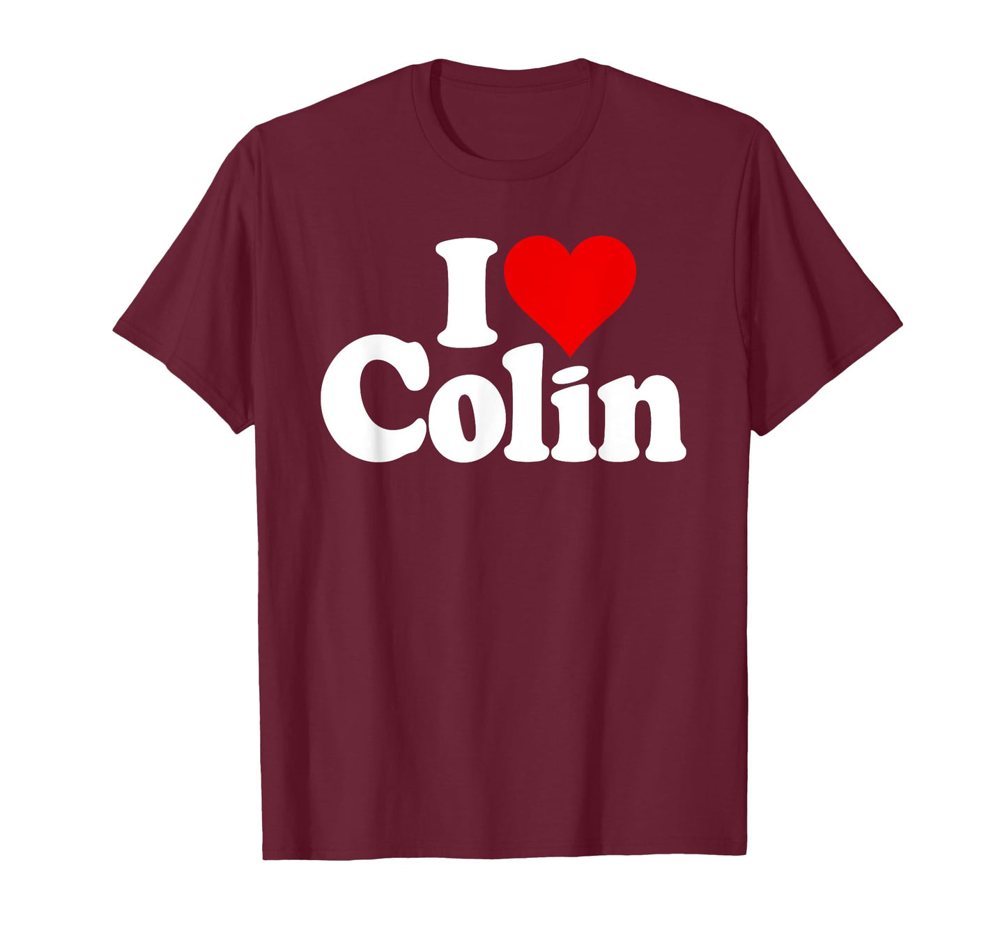 I LOVE HEART COLIN T-Shirt