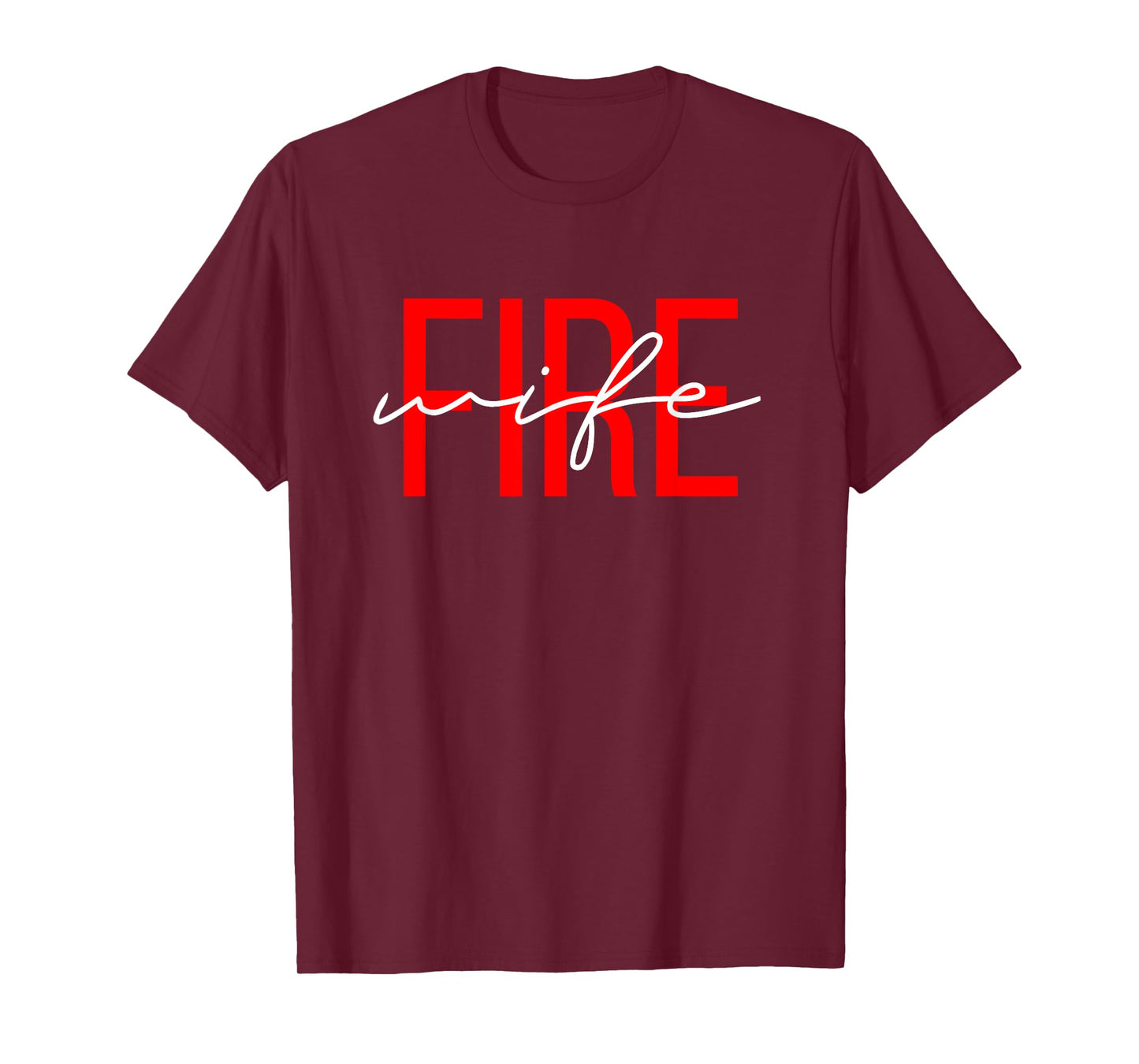 Firefighter Wife Fireman Life Fire babe T-Shirt