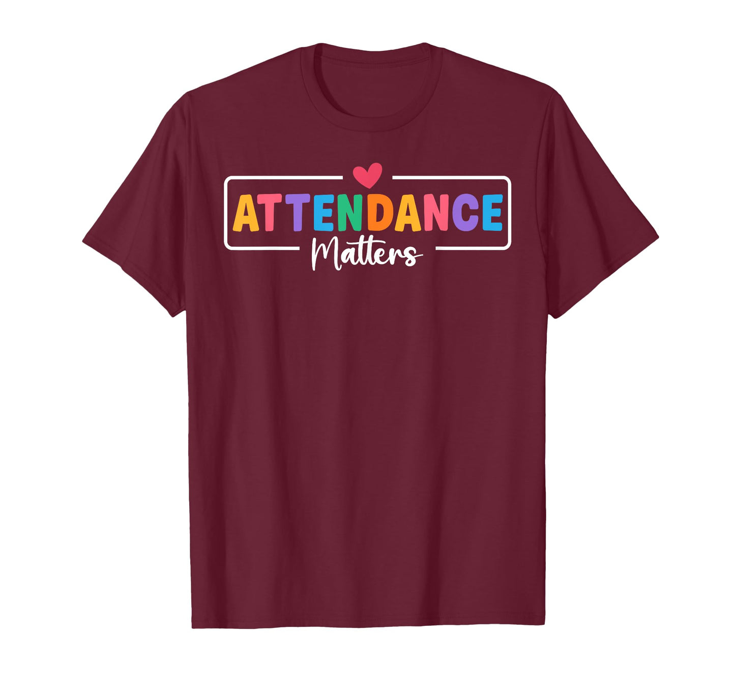 Attendance Matters Attendance Clerk Back to School T-Shirt