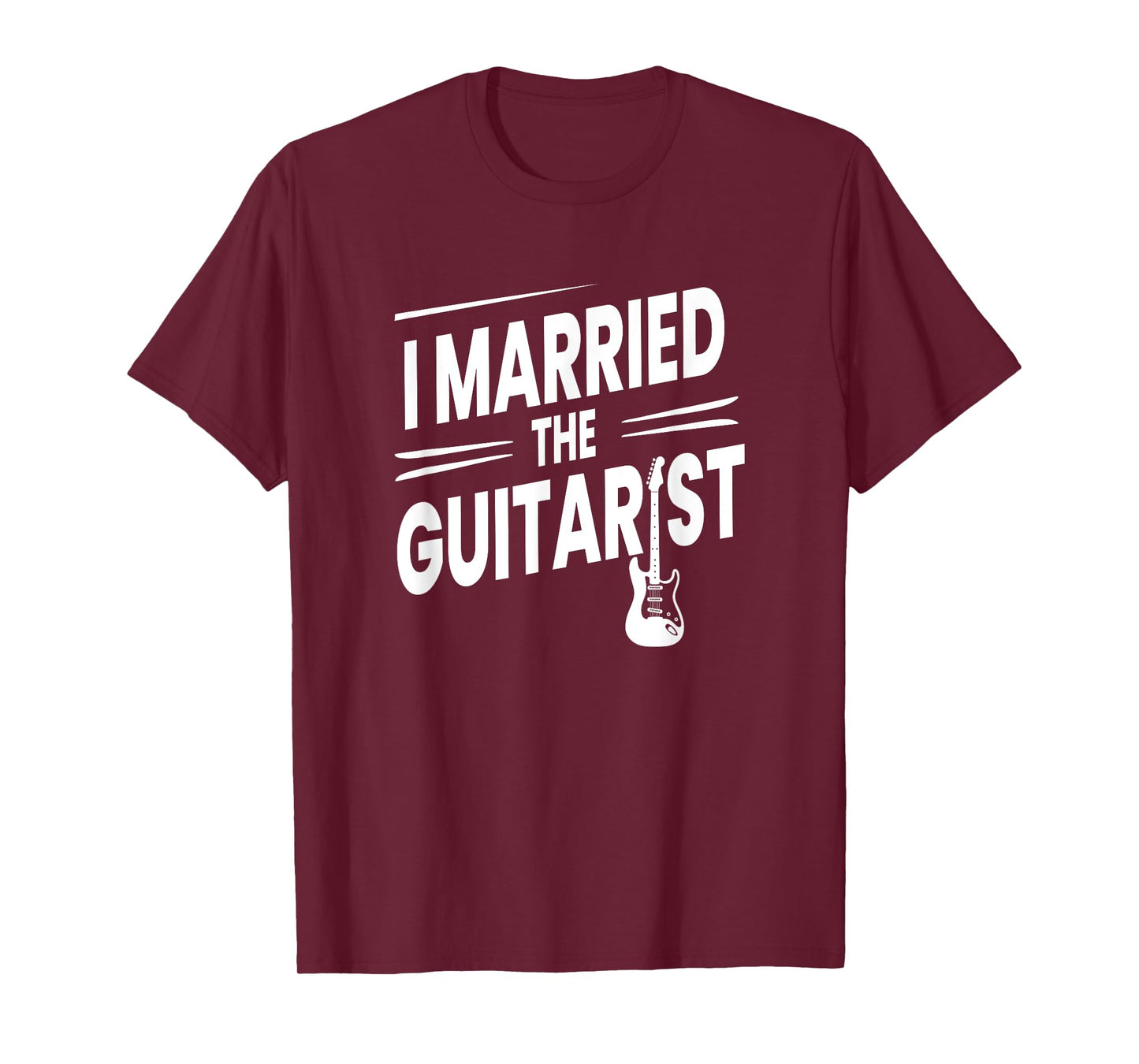 I Married the Guitarist - Guitarist T-Shirt