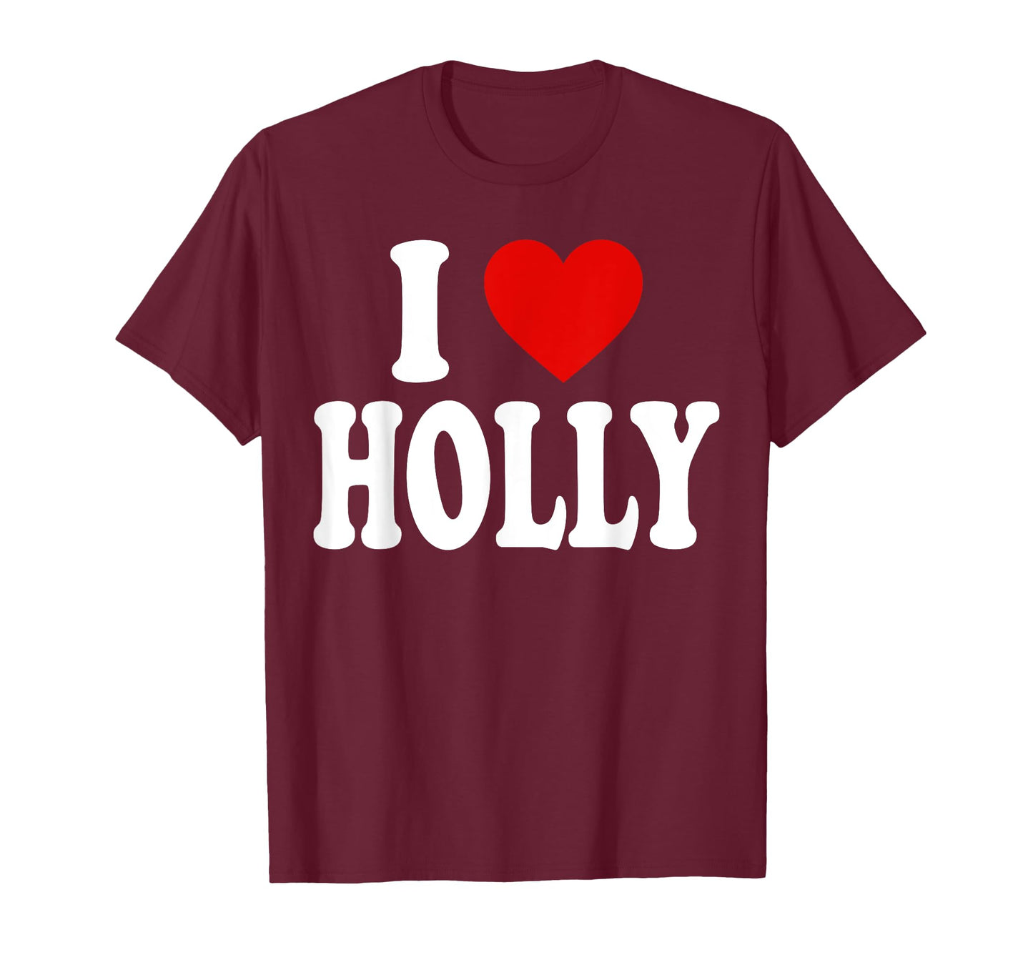 I HEART LOVE HOLLY T-Shirt