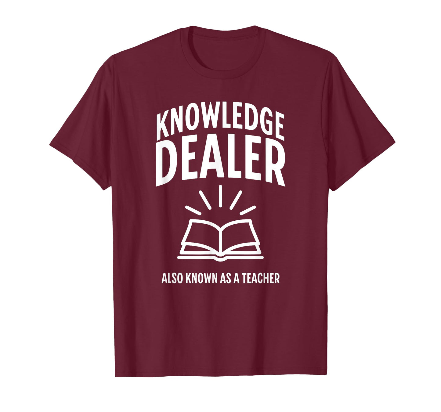 Knowledge Dealer. Also Known as a Teacher | Funny Teacher T-Shirt