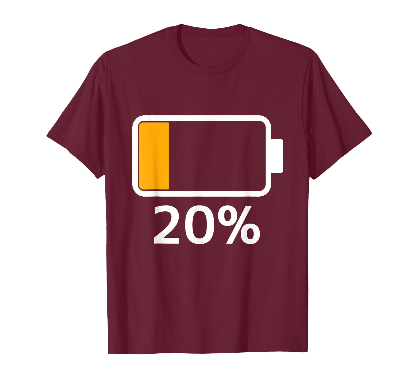 Battery 20% Charged Energy Battery low dead T-Shirt