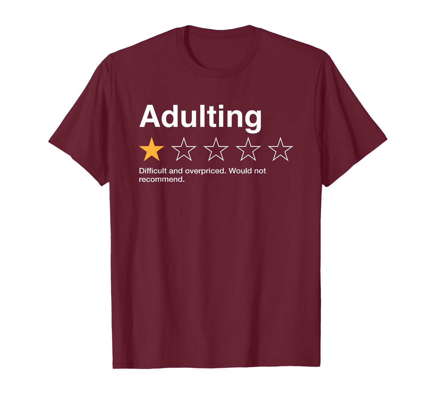 Adulting One Star Rating Would Not Recommend Sarcastic T-Shirt