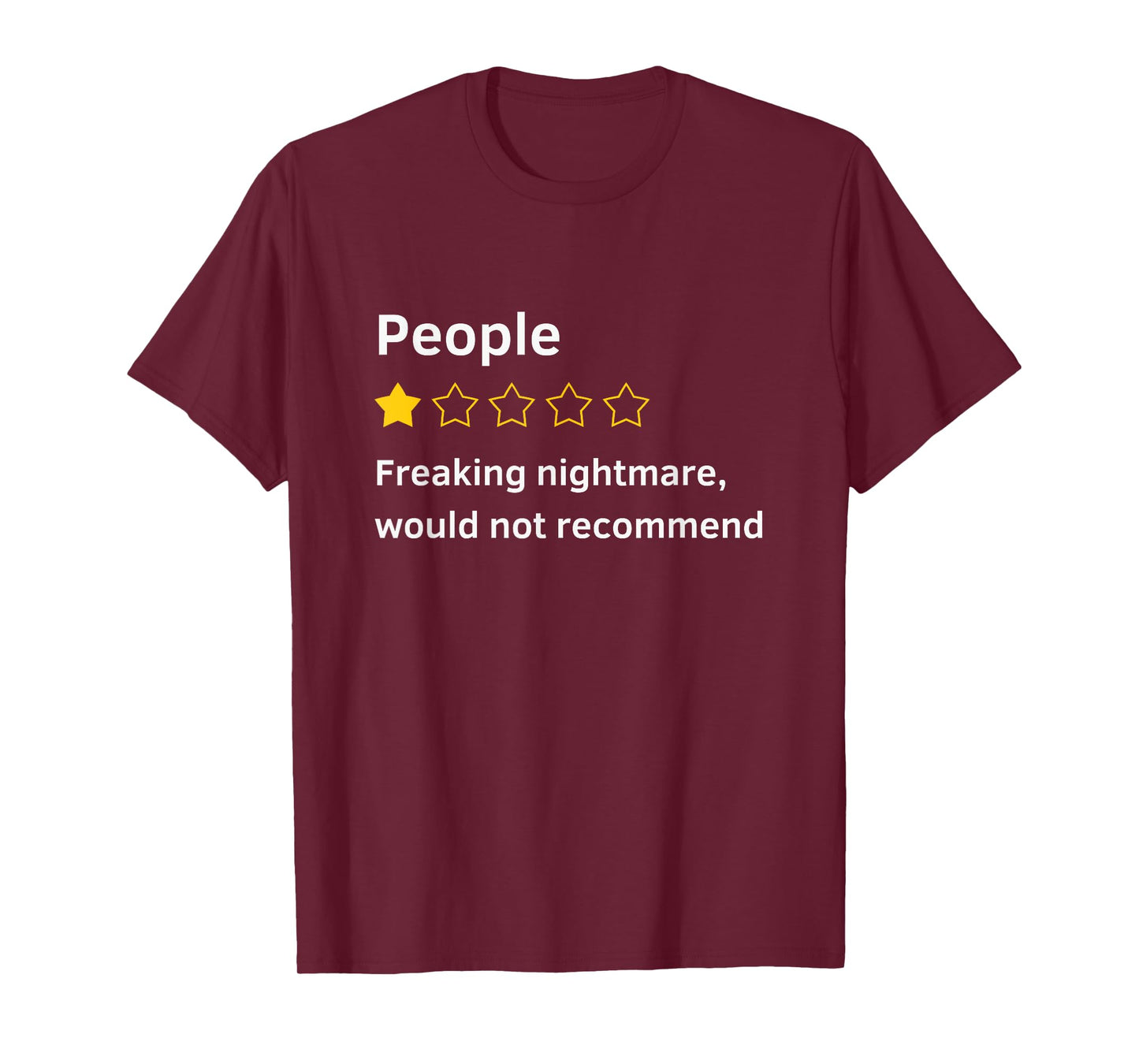 People One Star Total Nightmare Would Not Recommend Funny T-Shirt