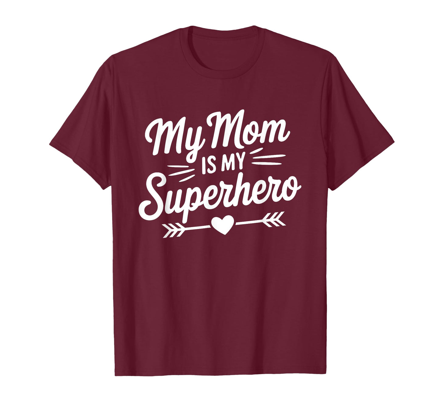 My Mom is My Superhero Mothers Day Proud Family Daughter Son T-Shirt