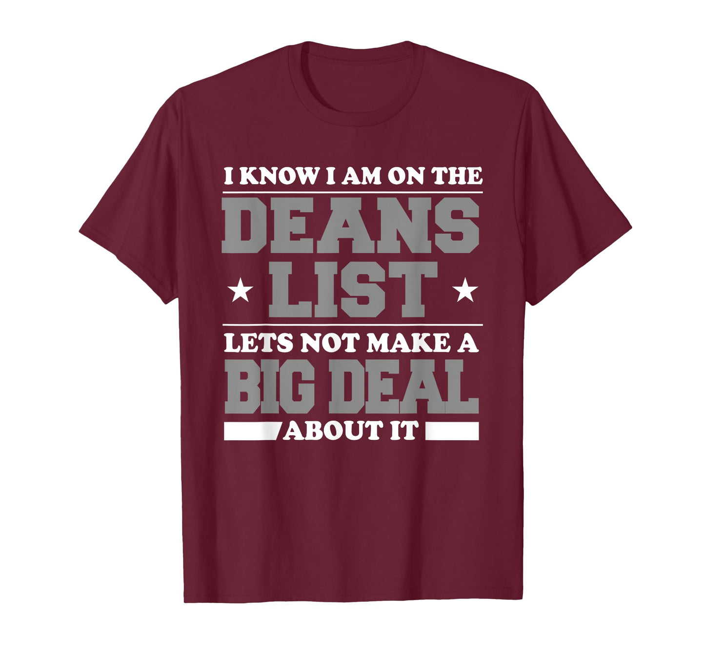 Funny college student deans list T-Shirt