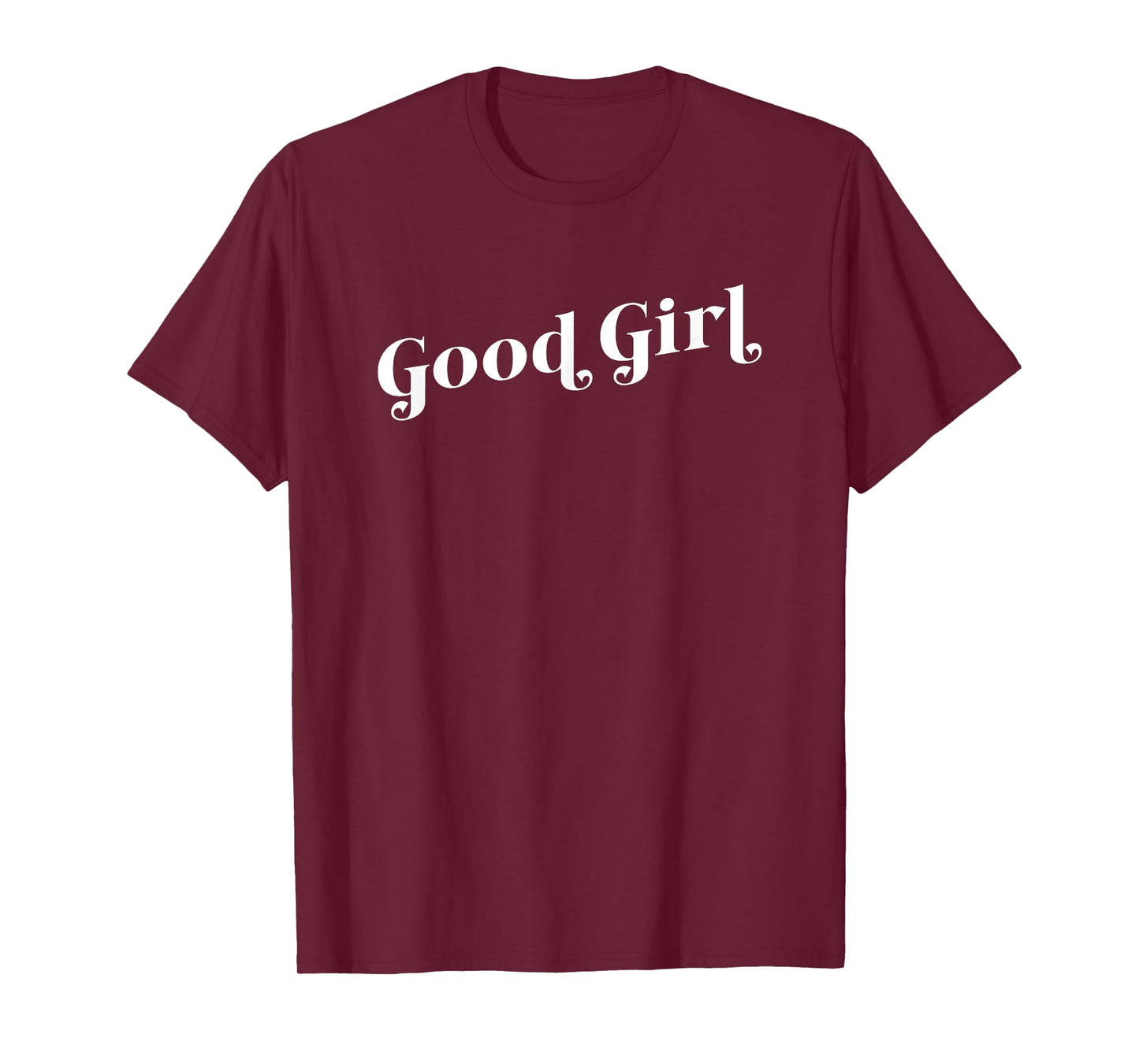 GOOD GIRL T-Shirt
