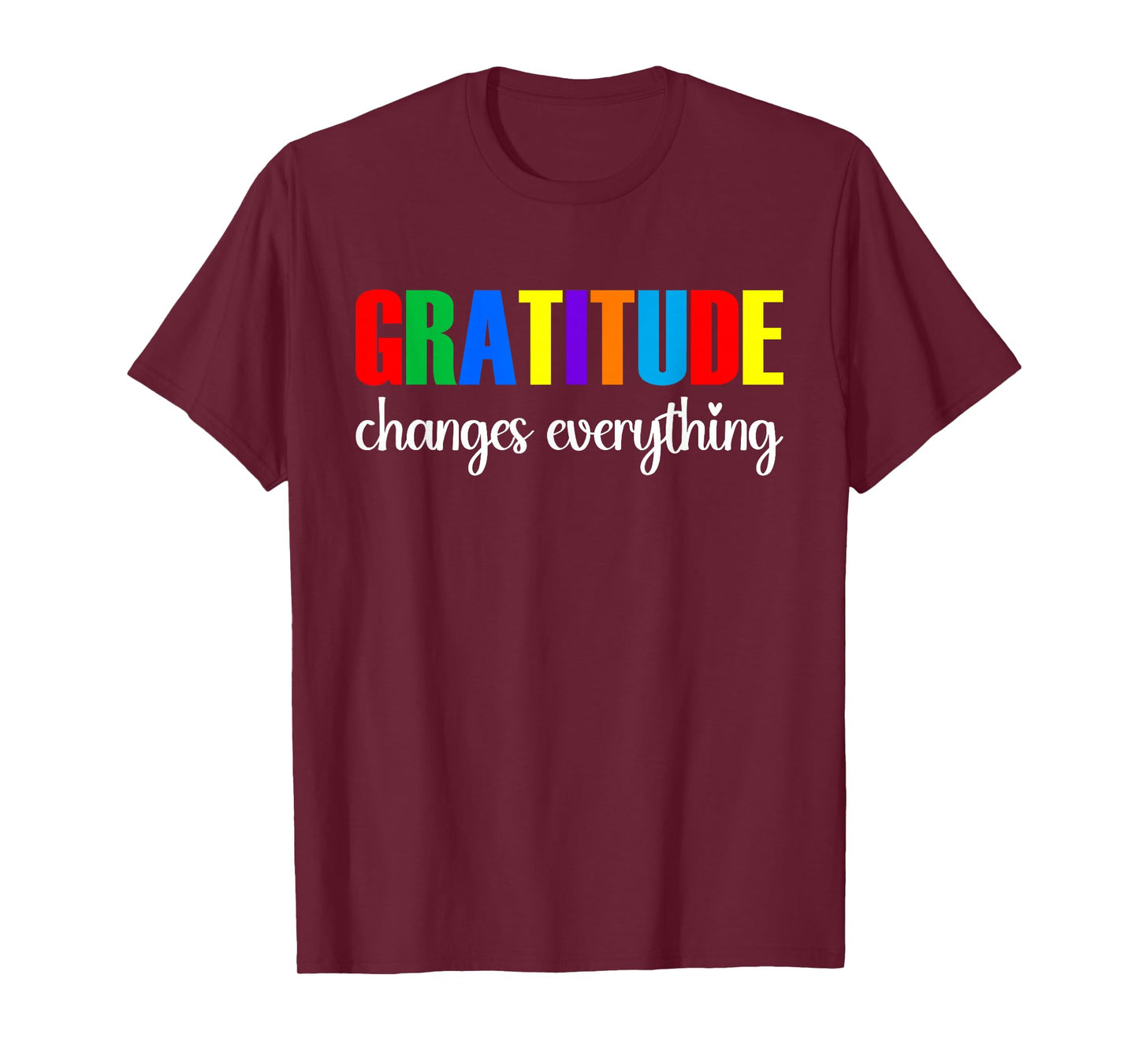 Gratitude Changes Everything T-Shirt
