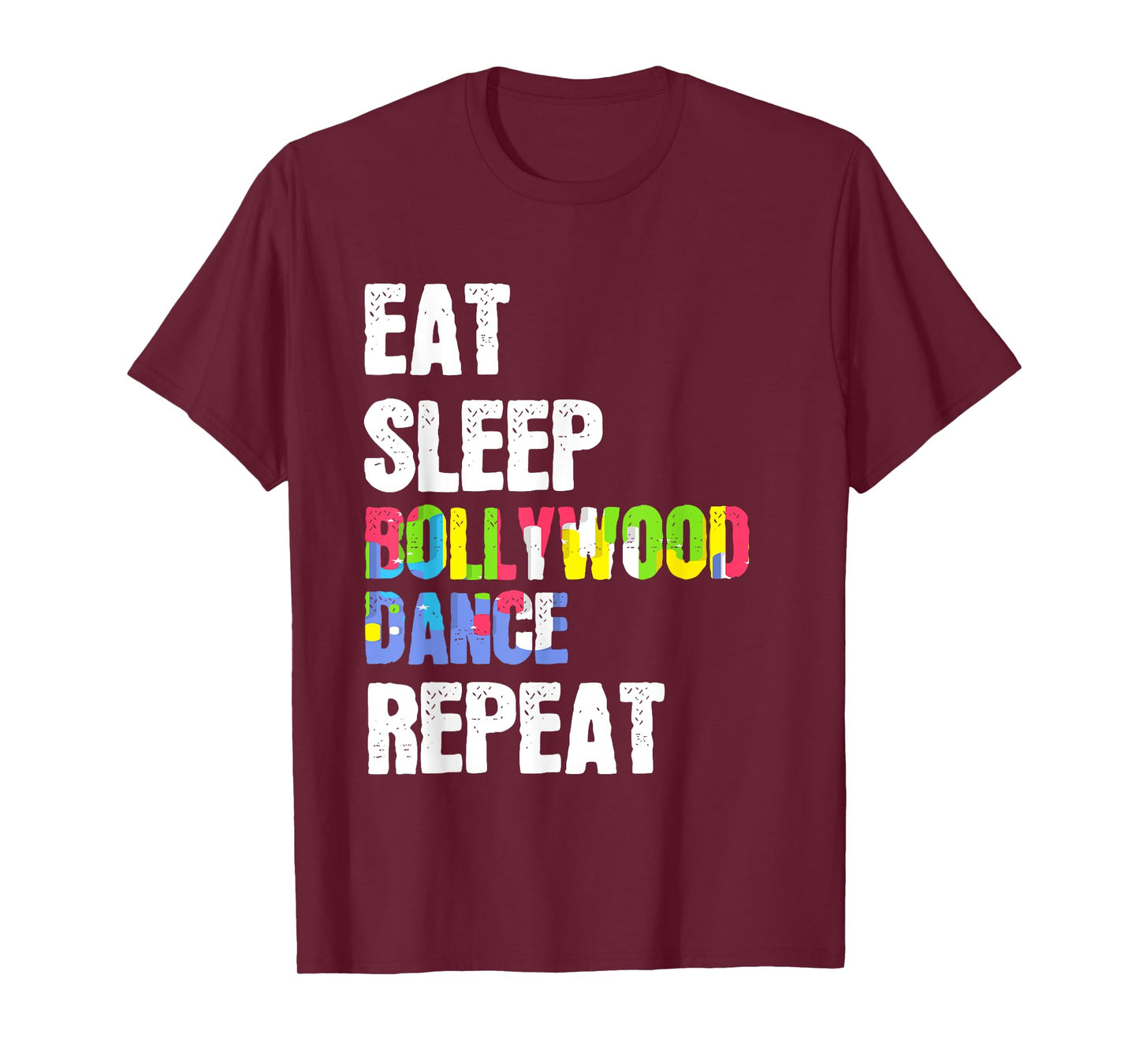 Eat Sleep Bollywood Dance Repeat Stage Performance T-Shirt