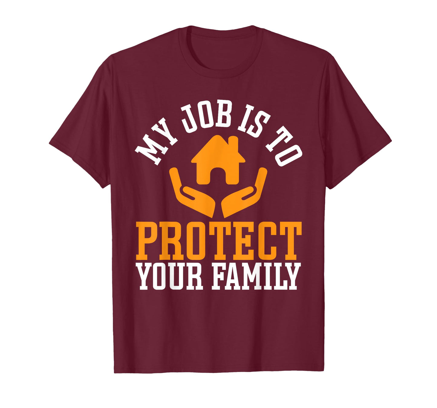 Life Insurance Broker Protect Your Family Insurance Agent T-Shirt