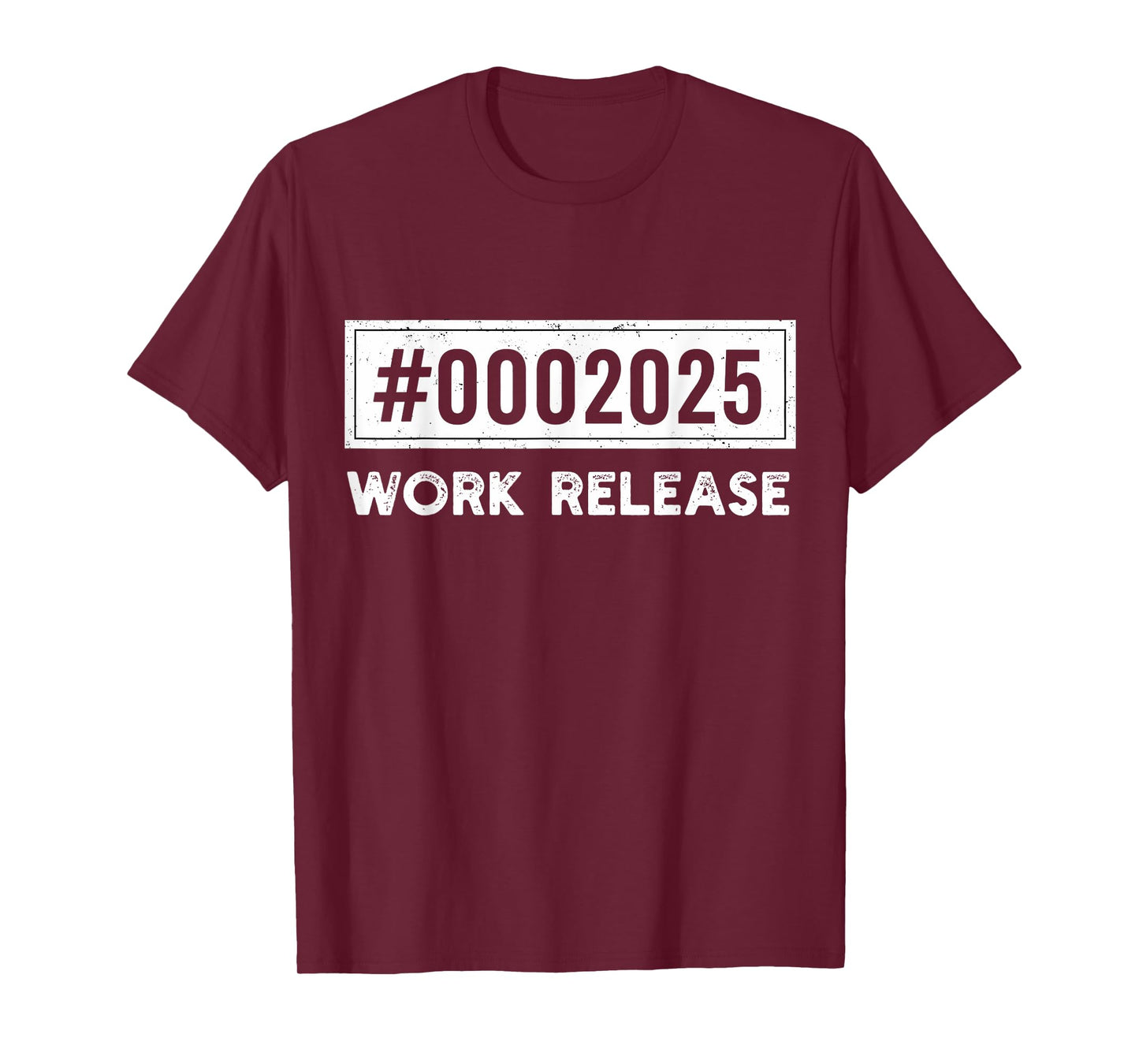 Work Release 2025 Funny Retirement Retired Retiring Coworker T-Shirt