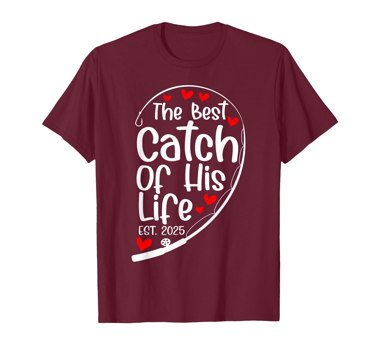 The Best Catch Of His Life Est 2025 Fisher Matching Couple T-Shirt