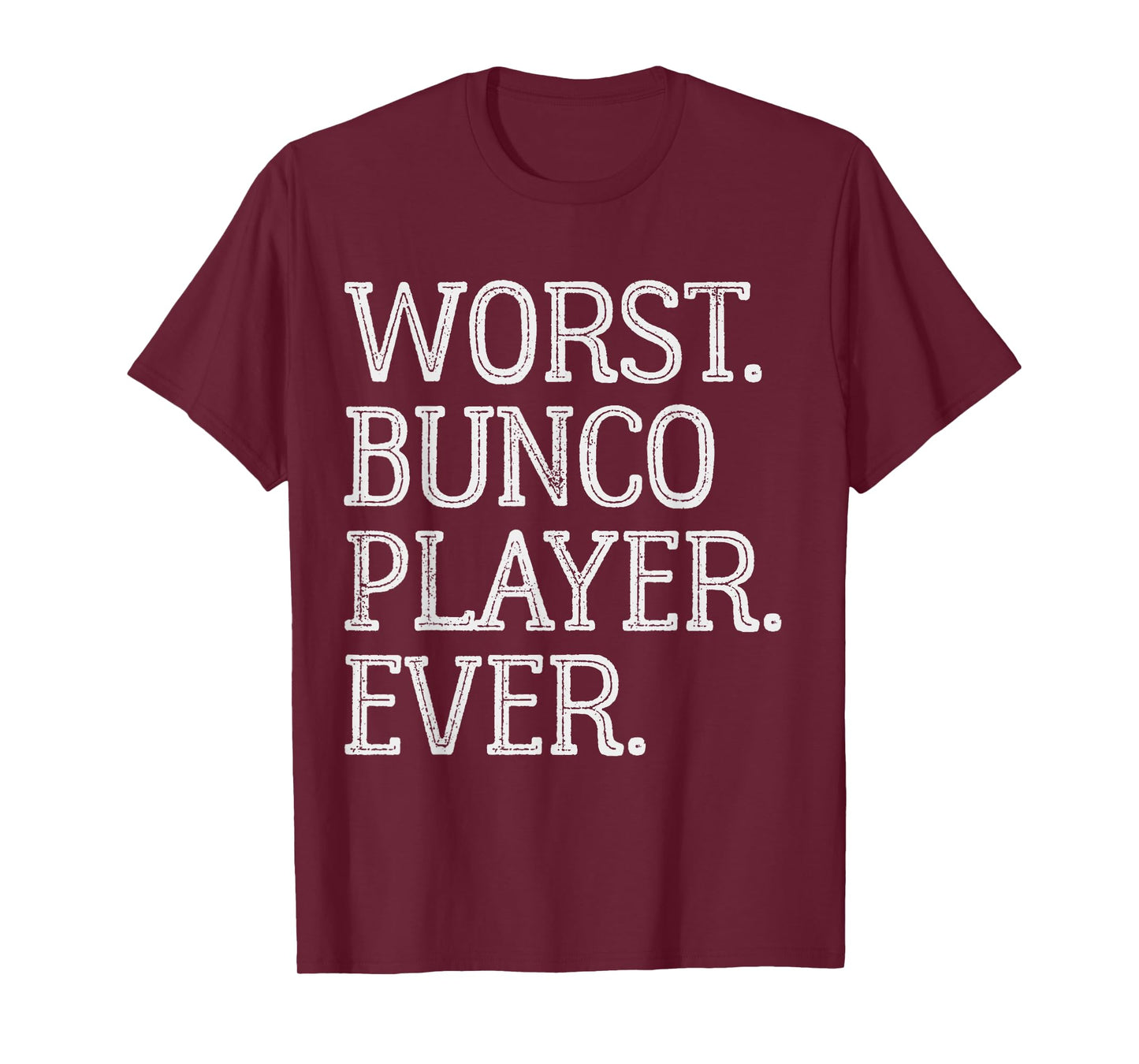 Worst Bunco Player Ever Funny Vintage Bunco Dice Game T-Shirt