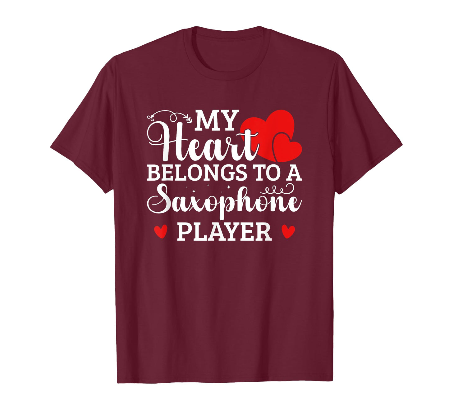 My Heart Belongs To A Saxophone Player T-Shirt