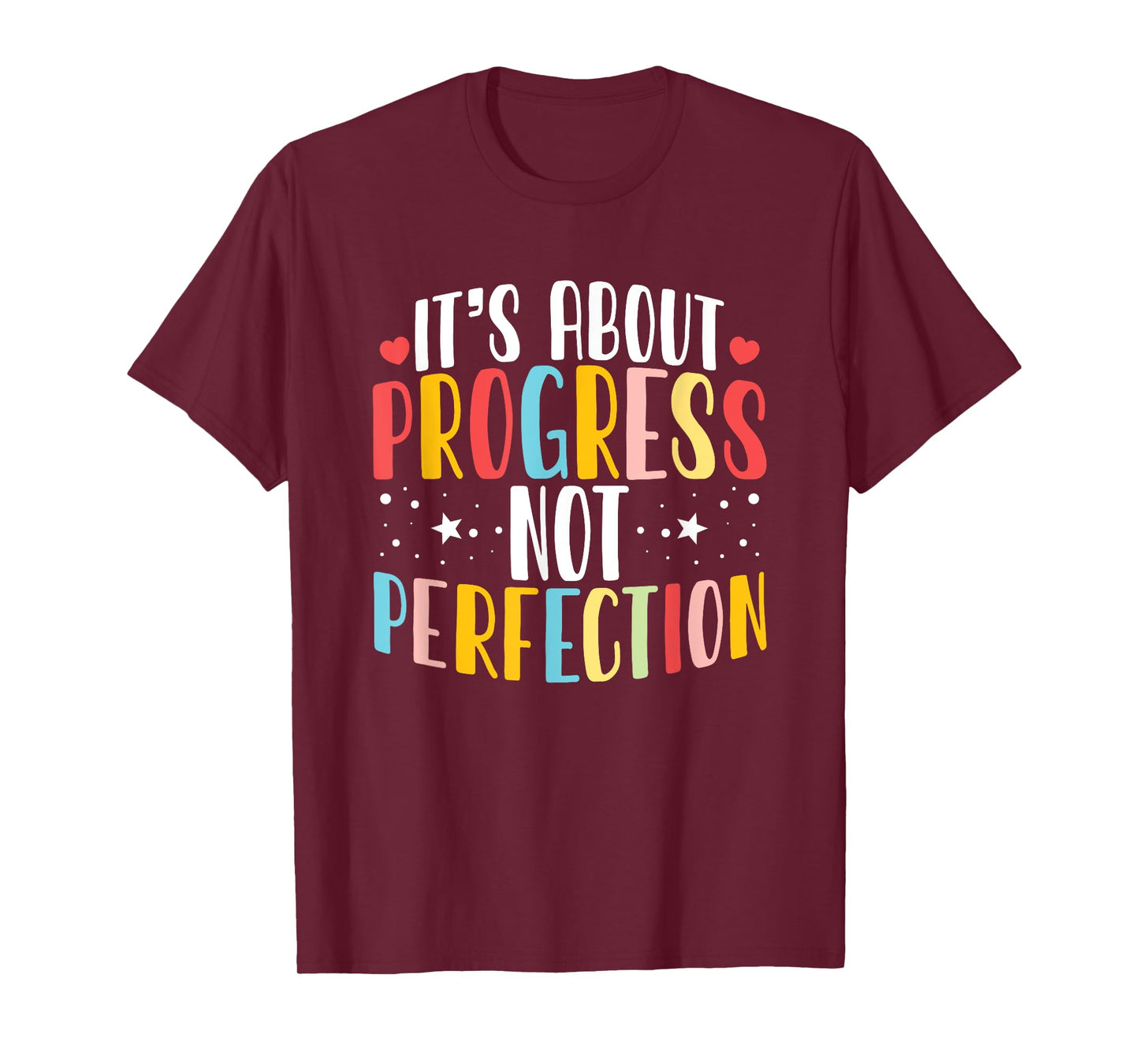 It's About Progress Not Perfection Quote T-Shirt