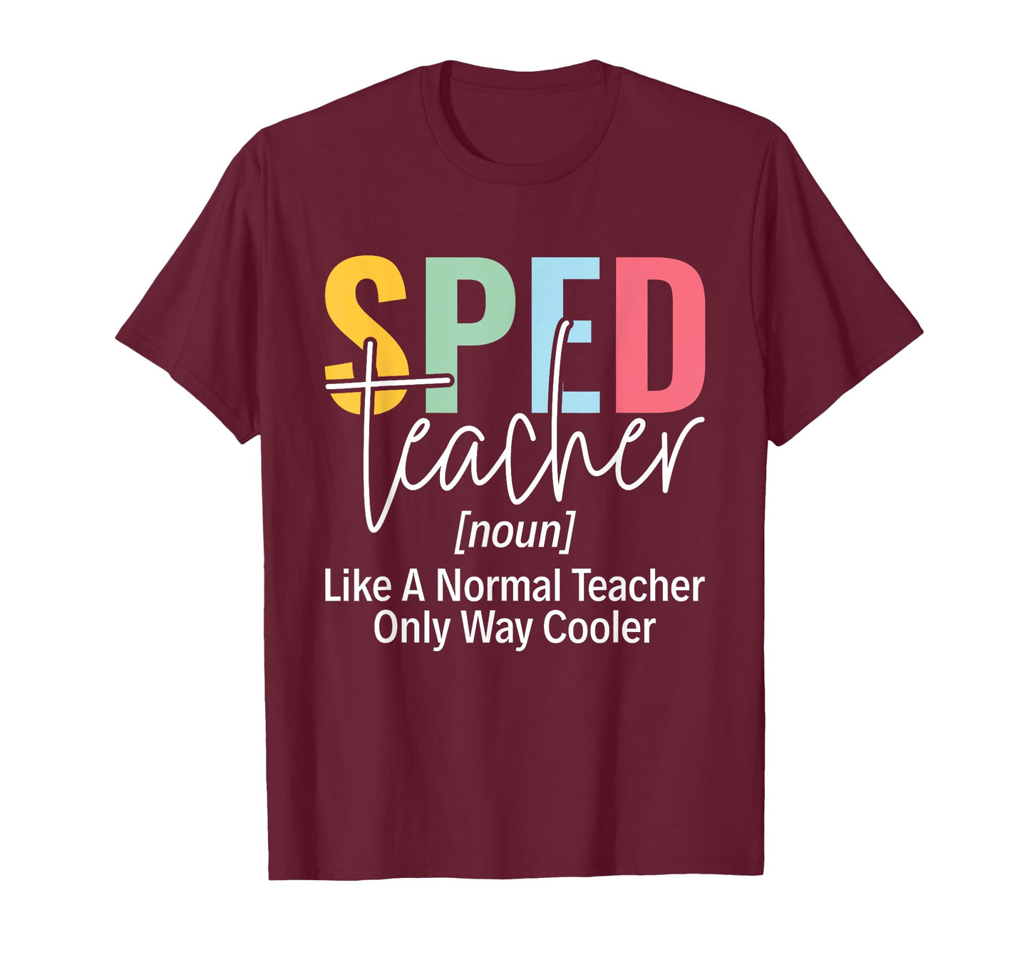 Sped Squad SPED Teacher Special Education Teacher Men Women T-Shirt