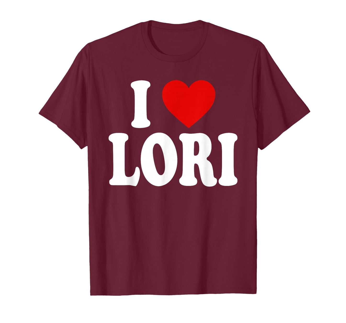 I HEART LOVE LORI T-Shirt