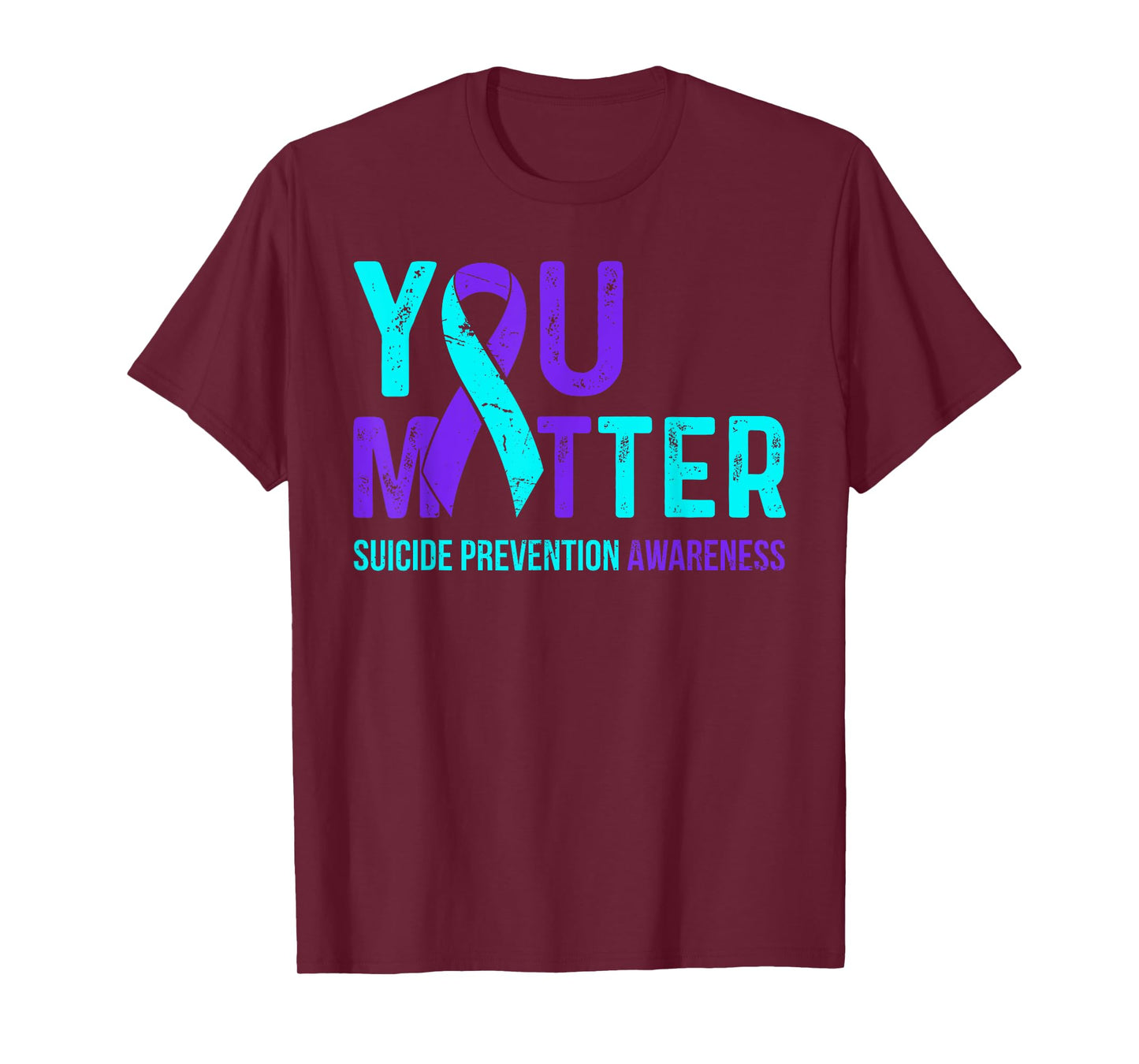 Suicide Prevention Awareness Teal & Purple Ribbon You Matter T-Shirt