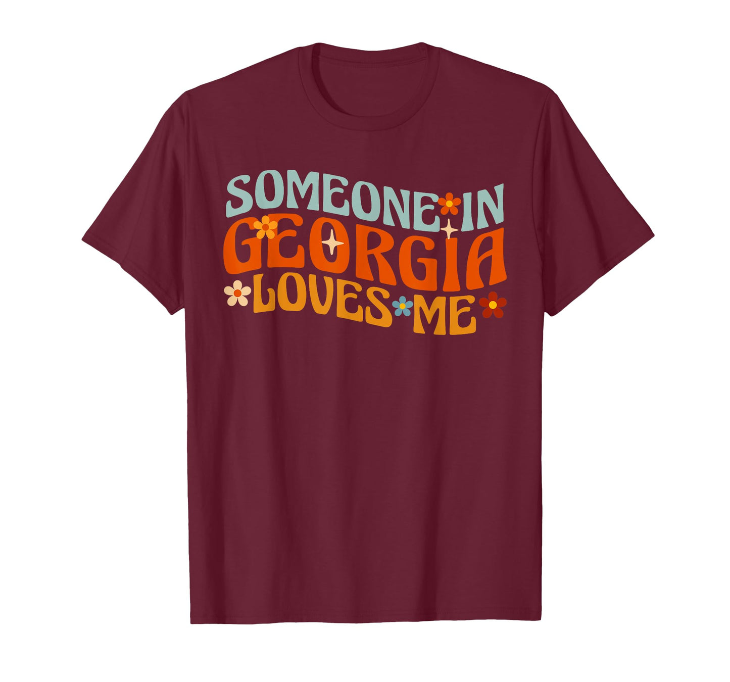 Someone In Georgia Loves Me Atlanta T-Shirt