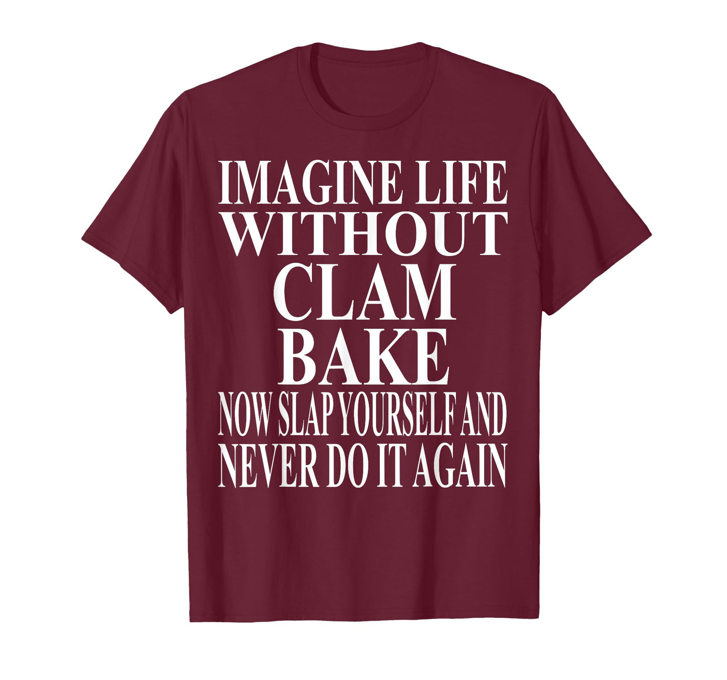 Clam Bake Apparel | Awesome Funny Bake Lovers Design T-Shirt