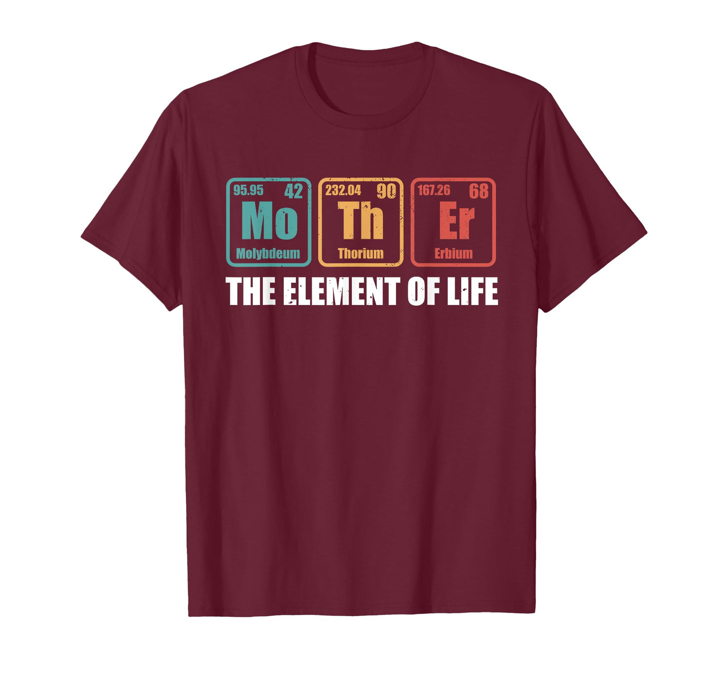 Mother The Element Of Life Periodic Table Mothers Day T-Shirt