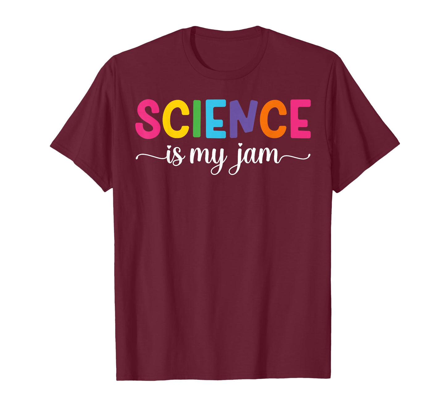 Science is My Jam Funny Science Teacher Appreciation T-Shirt