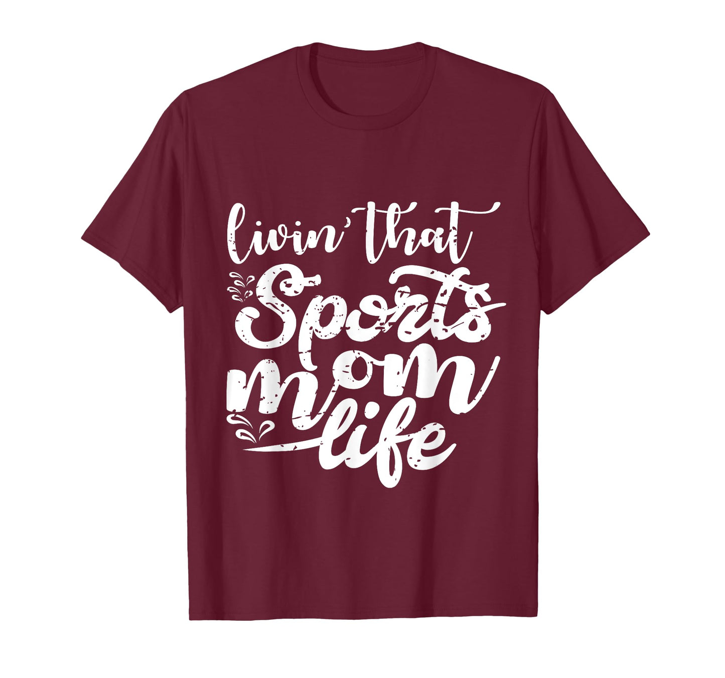 Living That Sports Mom Life Funny Mothers Day Sports Mom T-Shirt