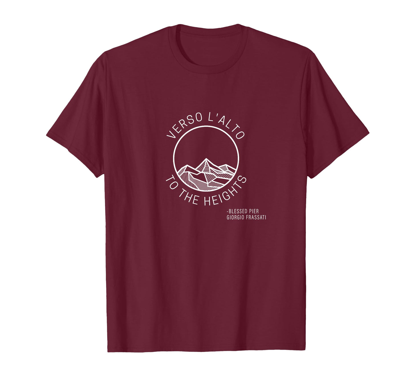 Verso L'Alto - To the Heights Blessed Pier Giorgio Frassati T-Shirt