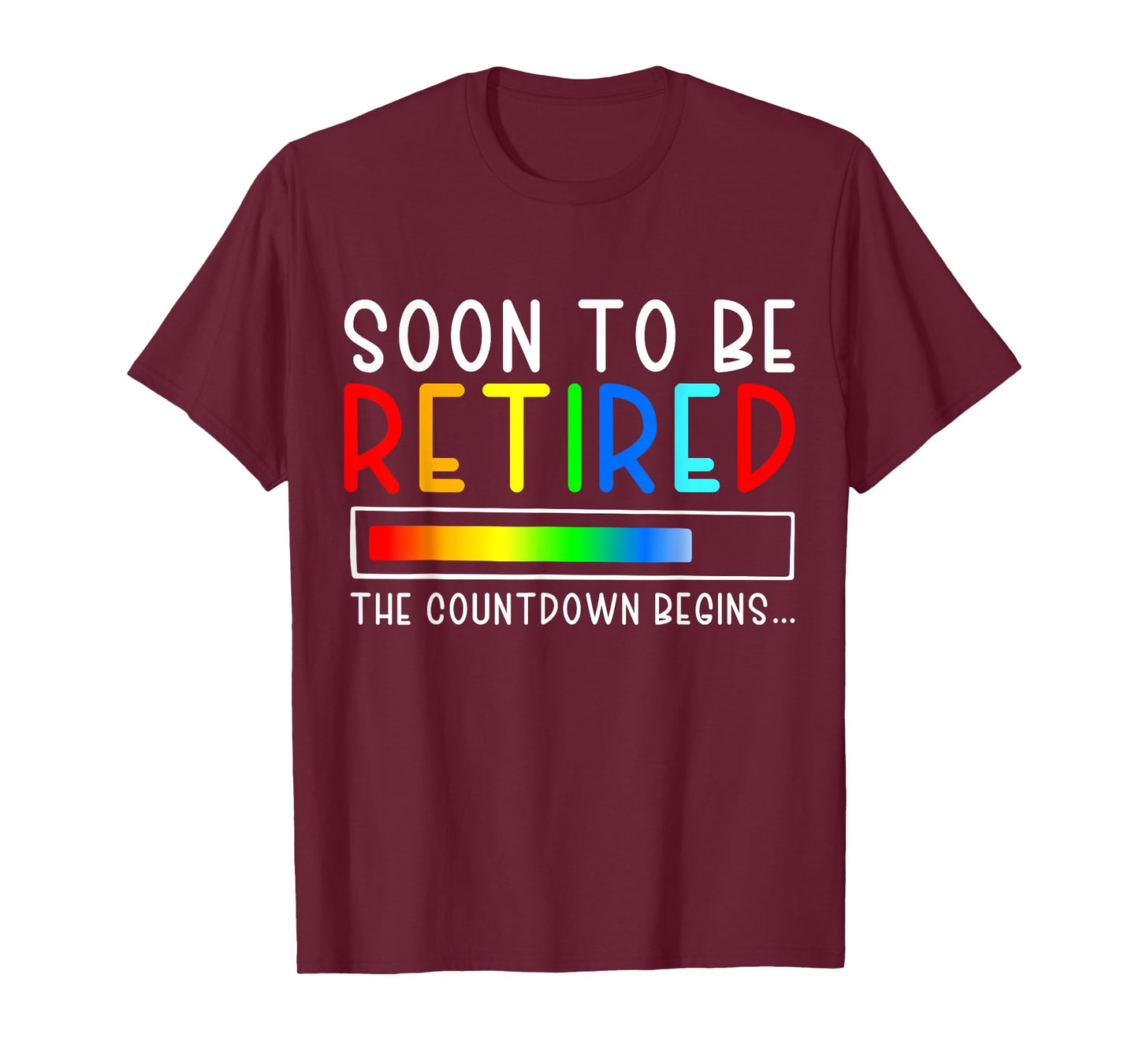 Funny Soon to Be Retired the Countdown Begins for Retirement T-Shirt