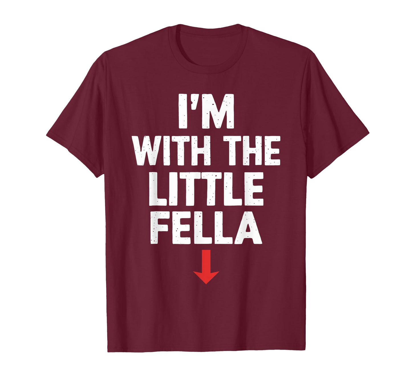 White Trash Party Attire Men I'm With The Little Fella T-Shirt