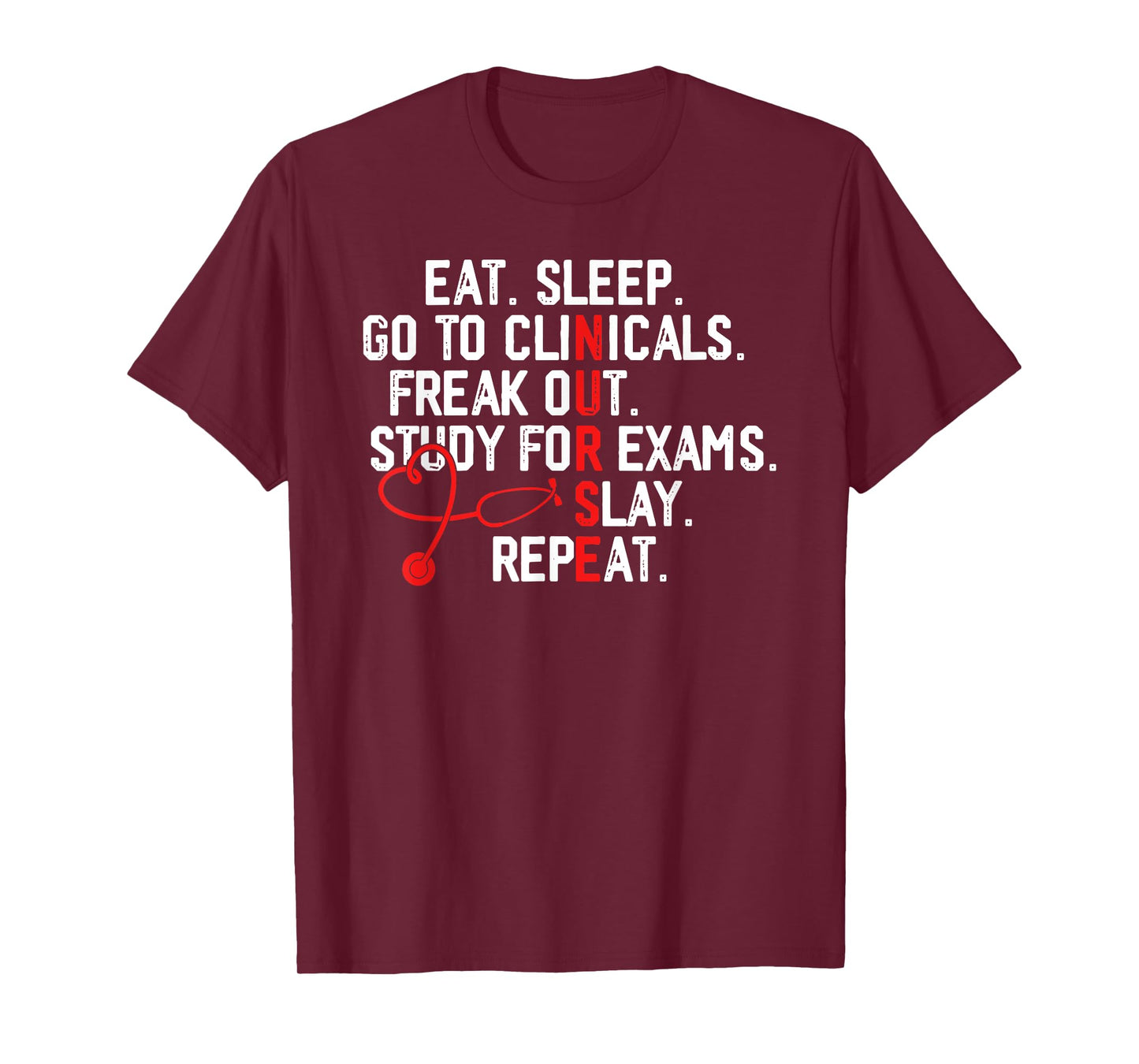 Womens Funny Eat Sleep Go To Clinicals Nurse Life Nursing T-Shirt