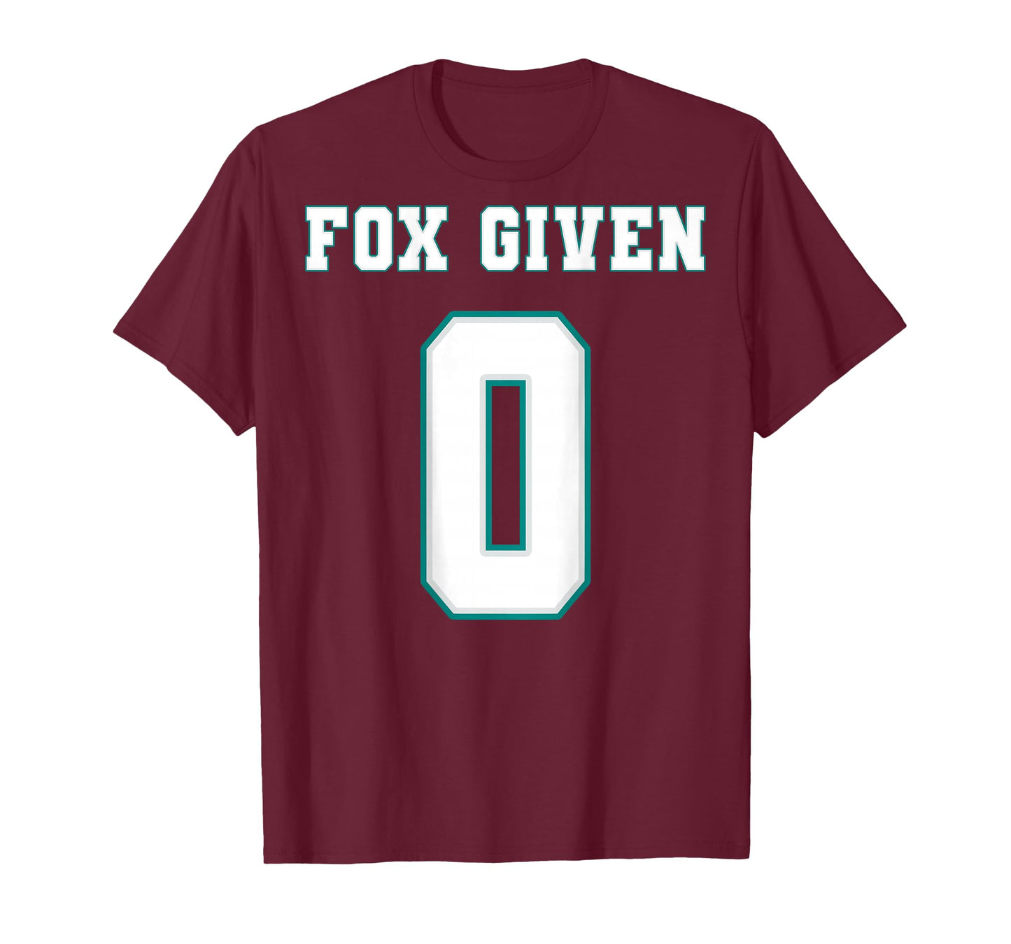 0 Fox Given | Funny Sarcastic Adult Humor (On The Back) T-Shirt