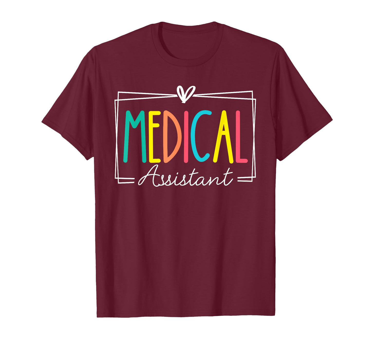 Medical Assistant Nurse Life Nursing Assistant Student MA T-Shirt