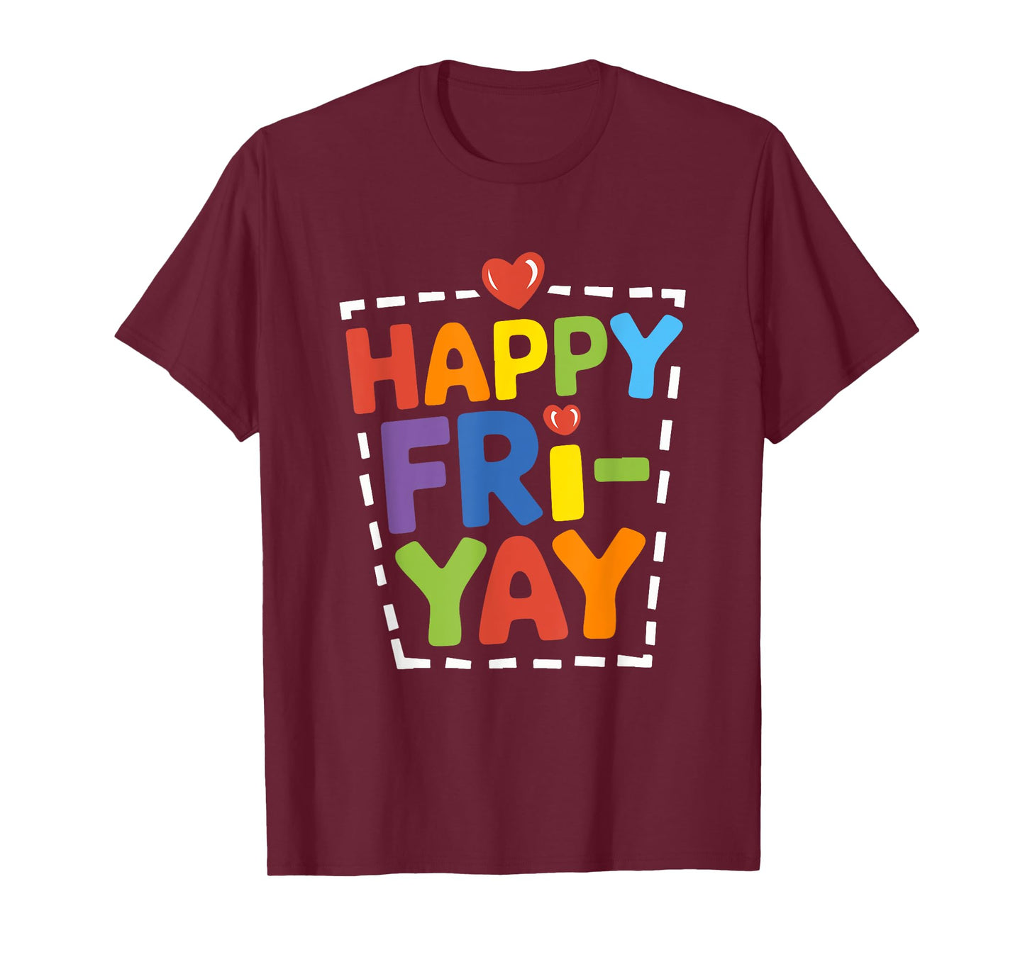 Happy Fri-Yay Funny Teacher Life Weekend Pun Happy Friday T-Shirt