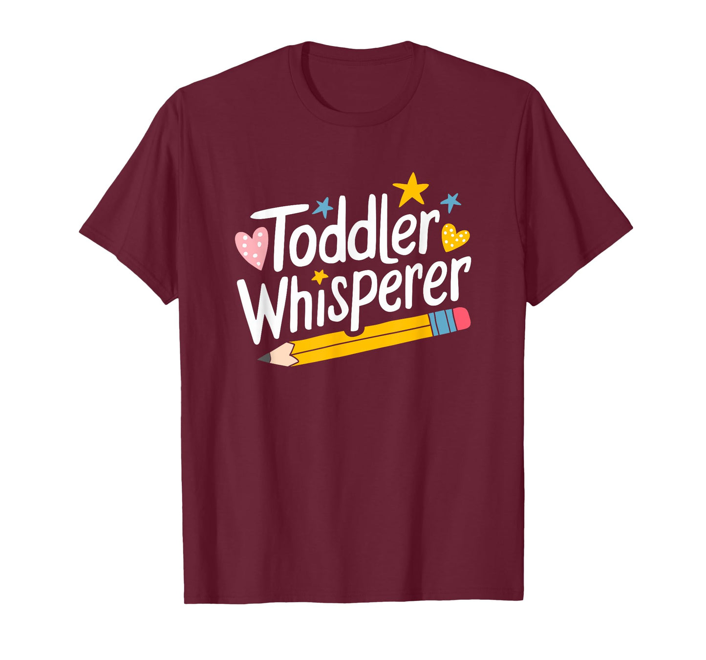 Kindergarten Daycare and Daycare Provider, Toddler Whisperer T-Shirt