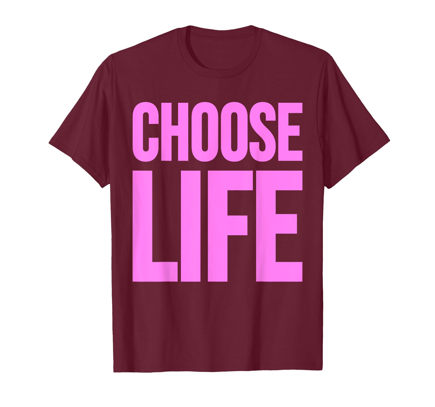 CHOOSE LIFE TEE T-Shirt