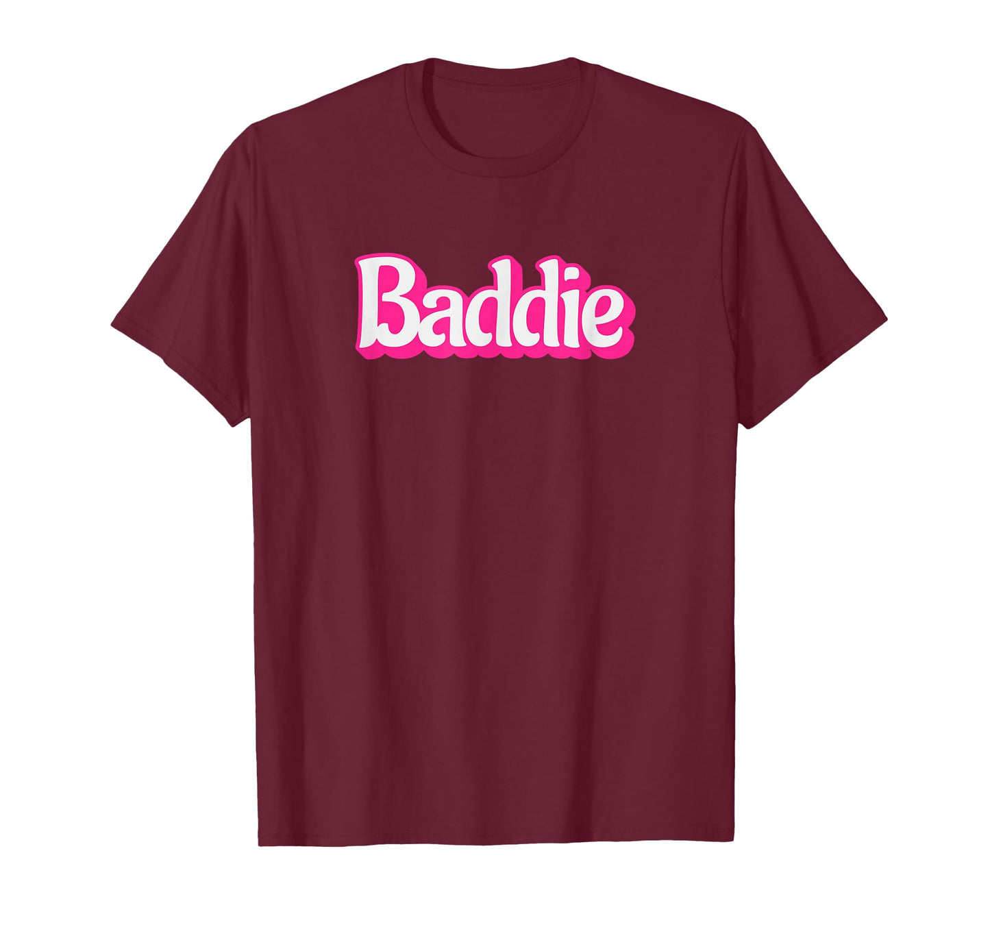 Baddie Design for Confident Girls and Women T-Shirt