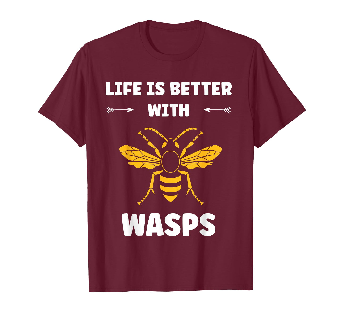 Cute Little wasp Simple Funny life is better with wasps T-Shirt