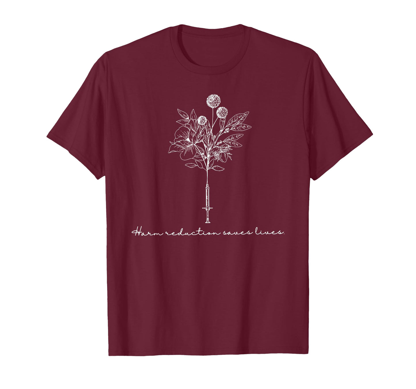 Syringe Floral Harm Reduction Saves Lives Overdose Awareness T-Shirt