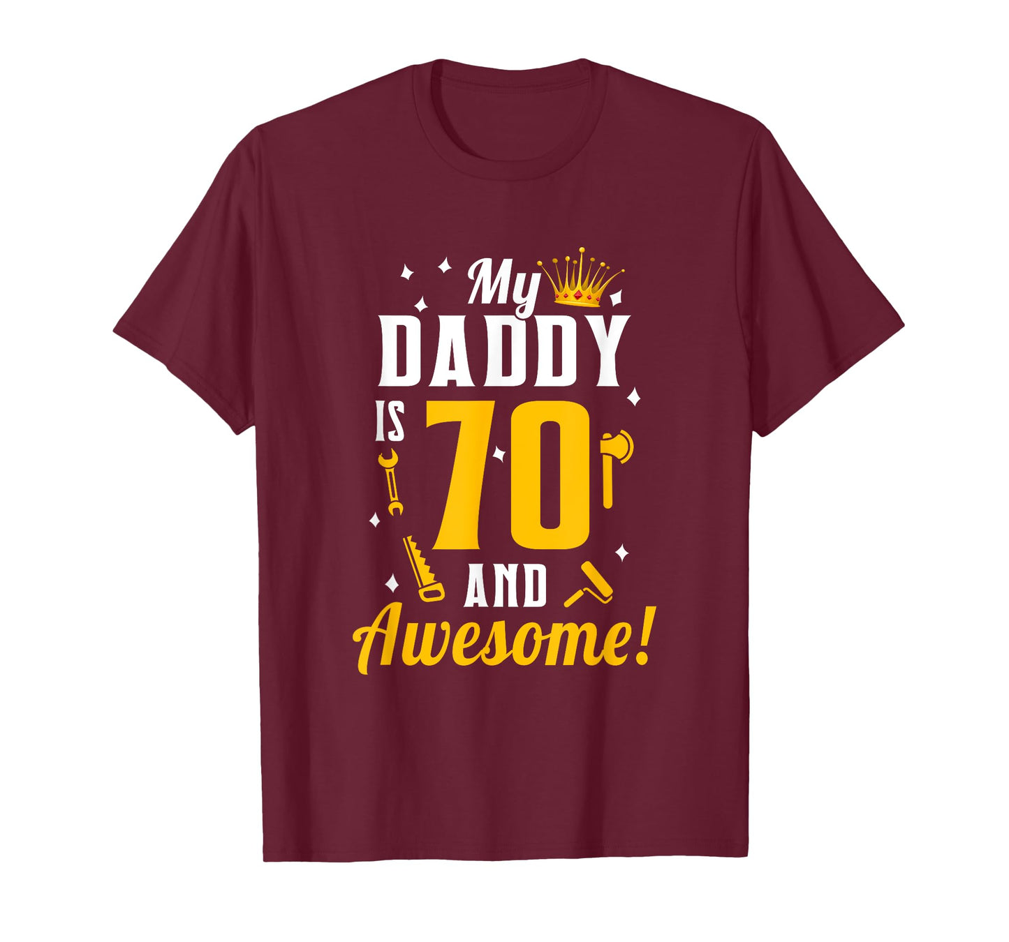 Dad 70th Birthday My Daddy is 70 And Awesome 70th Birthday T-Shirt